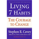 Living The 7 Habits - Steven R Covey
