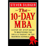 10 Day MBA, The - Steven Silbiger