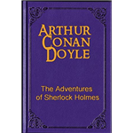 Adventures Of Sherlock Holmes, The - Arthur Conan Doyle