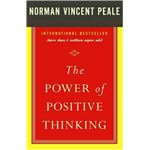 The Power Of Positive Thinking - Norman Vincent Peale