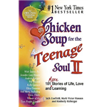 Chicken Soup For The Teenage Soul II - Jack Canfield