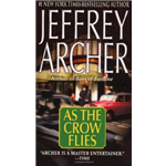 As The Crow Flies - Jeffrey Archer