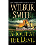 Shout At The Devil - Wilbur Smith