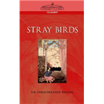 Stray Birds - Rabindranath Tagore