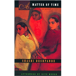 Matter Of Time, A - Shashi Deshpande