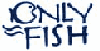 Only Fish - Parel - Mumbai