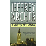 Matter Of Honor, A - Jeffrey Archer