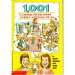 1,001 Things To Do When There