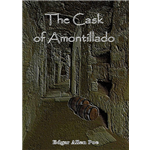 Cask of Amontillado, The - Edgar Allan Poe
