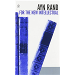 For The Intellectual - Ayn Rand