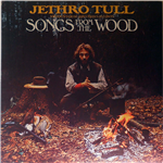 Songs from the Wood - Jethro Tull