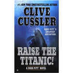 Raise the Titanic - Clive Cussler