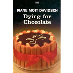 Dying for Chocolate - Diane Mott Davidson