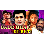 Bade Ghar Ki Beti