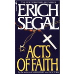 Acts Of Faith - Erich Segal