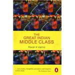 Great Indian Middle Class - Pavan K. Varma