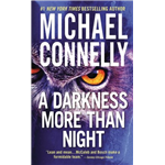 Darkness More Than Night, A - Michael Connelly