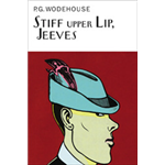Stiff Upper Lip, Jeeves - P.G.Wodehouse