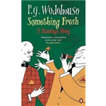 Something Fresh - P.G.Wodehouse