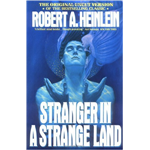 Stranger in a Strange Land - Robert A. Heinlein
