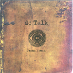 Jesus Freak - DC Talk