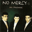 My Promise - No Mercy
