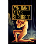 Atlas Shrugged - Ayn Rand