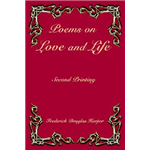 Poems on Love and Life - Frederick Douglas