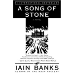 Song of Stone: A Novel, A - Iain Banks