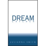 Dream Catcher - Julianna Smith