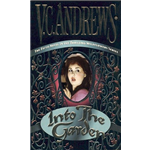Into the Garden - Virginia Andrews