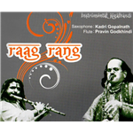 Raag Rang Saxophone & Flute - Kadri Gopalnath & Pravin Godkhindi