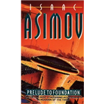Prelude to Foundation - Isaac Asimov