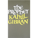 Prophet, The - Kahlil Gibran