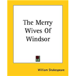 Merry Wives of Windsor, The - William Shakespeare