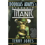 Starship Titanic - Douglas Adams
