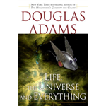 Life, the Universe and Everything - Douglas Adams