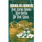 Long Dark Tea-Time of the Soul - Douglas Adams