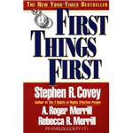 First Things First - Steven R Covey