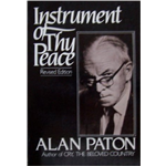 Instrument of Thy Peace - Alan Paton