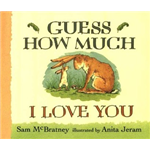 Guess How Much I Love You - Anita Jeram