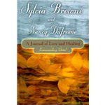 Journal Of Love And Healing, A - Sylvia Browne