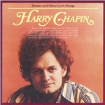 Sniper & Other Love Songs - Harry Chapin
