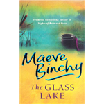 Glass Lake, The - Maeve Binchy