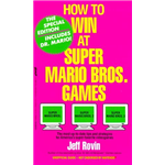 How to Win at Super Mario Bros. Games - Jeff Rovin