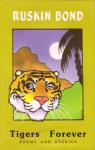 Tigers Forever - Ruskin Bond