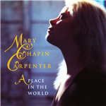 A Place in the World - Mary Chapin Carpenter