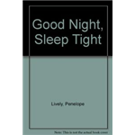 Good Night, Sleep Tight - Penelope Lively