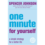 One Minute for Yourself - Dr Spencer Johnson