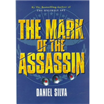 Mark of the Assassin, The - Daniel Silva